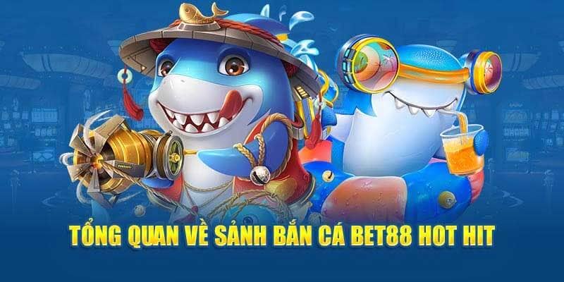Đại dương Bet88 – Săn cá, rinh thưởng lớn